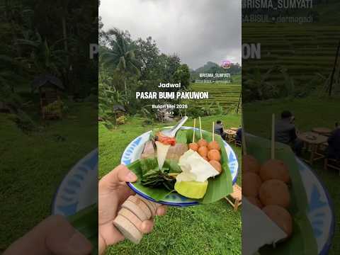 PASAR PAKUWON MEI 2026 #tourism #nature #culture #kuliner #dijabaraja by IG @risma_sumiyati